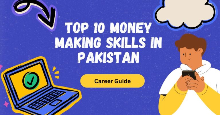 Read more about the article Top 10 Money Making Skills in Pakistan: Career Guide